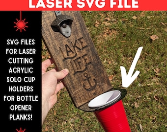 Solo Cup Holder Acrylic SVG Laser Cut File For Bottle Opener Mounting / Laser Cutting File INSTANT DOWNLOAD! Easy Laser Project