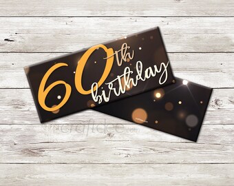 60th Birthday Full Size Candy Wrappers, Instant Download, PDF