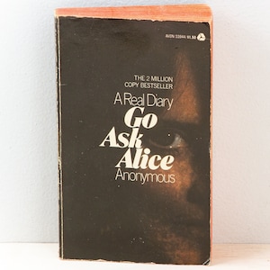 GO ASK ALICE by Anonymous (Beatrice Sparks, 1972) vintage paperback book