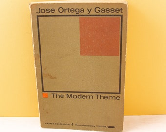 Jose Ortega y Gasset | The Modern Theme (Harper Torchbooks, 1961) Philosophy book