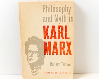 Philosophy and Myth in Karl Marx (Robert Tucker, 1967) Political Science, Philosophy book