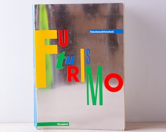 Futurismo & Futurismi (1986) moderne italienische Kunst