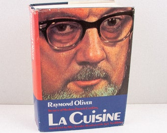 La Cuisine: Secrets of Modern French Cooking (Raymond Oliver, 1969) klassisches französisches Kochbuch