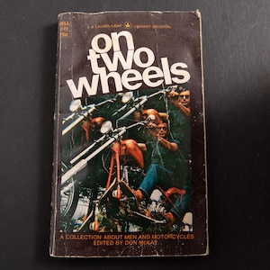 On Two Wheels: An Anthology about Men and Motorcycles | 70s paperback book