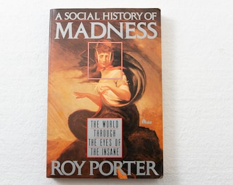 Vintage "A Social History of Madness" Book by Roy Porter