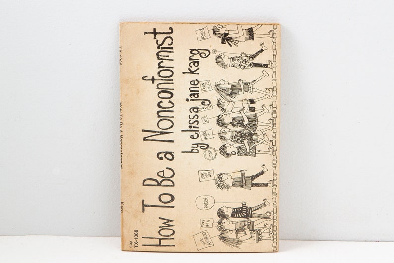 How To Be a Nonconformist by Elissa Jane Karg (1968) How To Be a Nonconformist by Elissa Jane Karg (1968)