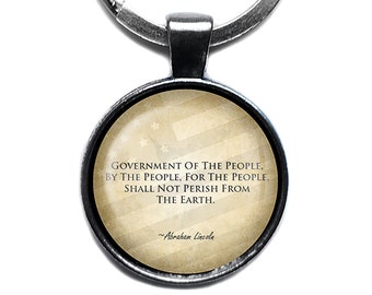 Abraham Lincoln Government of by and for The People Gettysburg Address Keychain Keyring