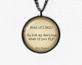 Erin Hanson What if I Fall What if I Fly Pendant Necklace