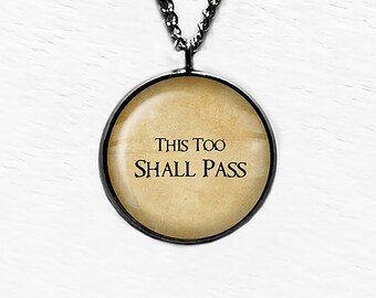 This Too Shall Pass Pendant Necklace