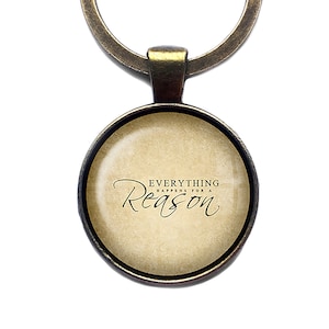 INSPIRATIONAL EVERYTHING HAPPENS FOR A REASON KEY CHAIN CLIP FOR PURSE FOB  ZIPPE