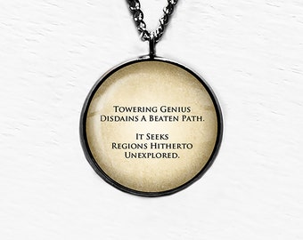 Abraham Lincoln Towering Genius Disdains a Beaten Path Pendant Necklace