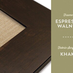 May include: A close-up of a brown wood picture frame with a khaki fabric surface. The frame is labeled "Espresso Walnut".