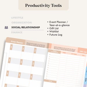 May include: Open planner with sections for event planning, gift lists, and future logs. The planner has a neutral color scheme with text that reads "Productivity Tools" and "Social/Relationship". Includes a year-at-a-glance view.