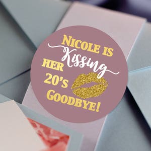 Kissing her 20s Goodbye Stickers - Birthday Labels - Kissing her 30s Kiss Labels - Birthday Party Decor - Mauve Gold - Round Labels