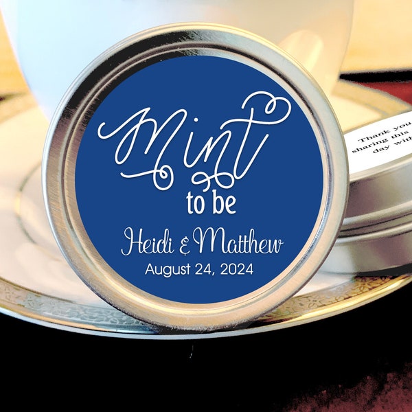 Mint To Be Wedding Mint Tin Favors | Marseille Bleu and White | Custom Text and Colors | Your Choice of Candy or Mints