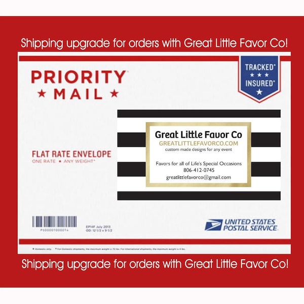 Priority Mail Shipping Upgrade Flat Rate Envelope from Great Little Favor Co - Not Guaranteed