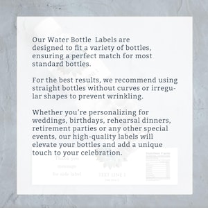 May include: White background with text describing water bottle labels. The labels are designed to fit a variety of bottles. The text recommends using straight bottles for best results. The labels are for weddings, birthdays, and other events.