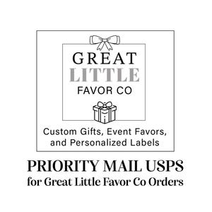 Priority Mail Shipping Upgrade - Great Little Favor Co