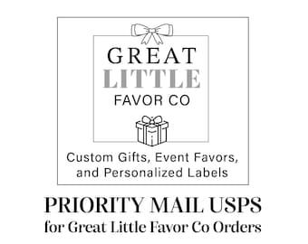 Priority Mail Shipping Upgrade - Great Little Favor Co