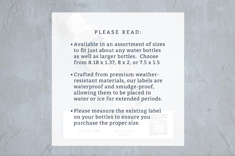 May include: White rectangular card with text that reads "PLEASE READ:" followed by bullet points describing water bottle labels. The labels are available in various sizes, waterproof, and smudge-proof.