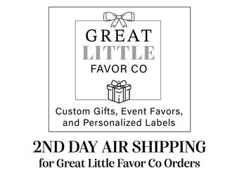 Expedited Shipping For Orders Placed From Great Little Favor Co - 2nd Day Air