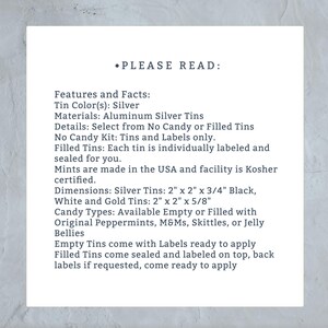 May include: A text document with instructions for using silver tins. The text includes details about the tin sizes, materials, and available candy types. The document also mentions that the tins are made in the USA and are Kosher certified.