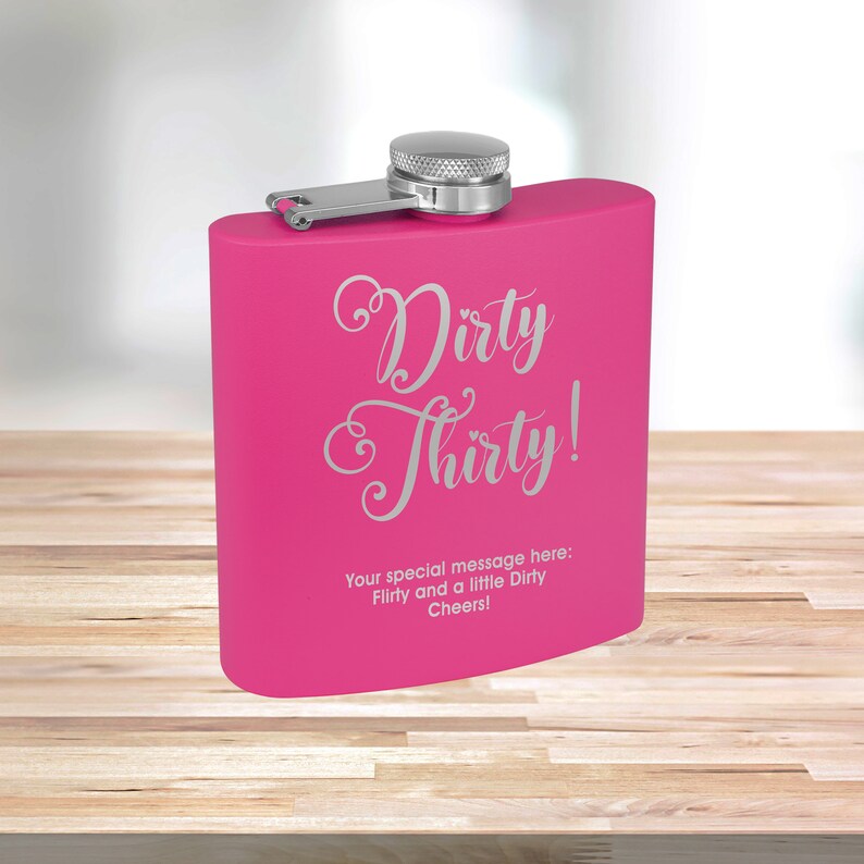 Personalized Matte Pink Flask Custom Flask Engraved Pink Flask Birthday Flask Wedding Party Gift Bridesmaid Gift Pink Flask Dirty Thirty