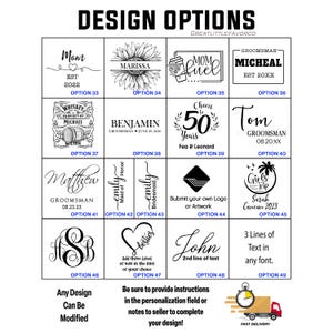 Pode incluir: Op&ccedil;&otilde;es de design para presentes personalizados, com v&aacute;rios textos e gr&aacute;ficos. Inclui op&ccedil;&otilde;es para nomes, datas e frases como "M&atilde;e" e "Groomsman". Os designs incluem um girassol, um barril de u&iacute;sque e um tema de f&eacute;rias tropicais.
