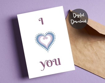 I Love You Card Printable Digital Download Anniversary Card for him for her boyfriend girlfriend Valentine Card for husband