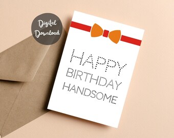 Birthday Card for him for husband Printable Digital Download Birthday Card for boyfriend Happy Birthday Handsome