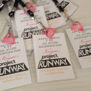May include: Several VIP All Access Backstage Passes with the text "Kiyani's Project Runway" are displayed. Each pass is white with black and pink text, and a pink purse charm. The passes are for a 10th Birthday Celebration and Fashion Show.