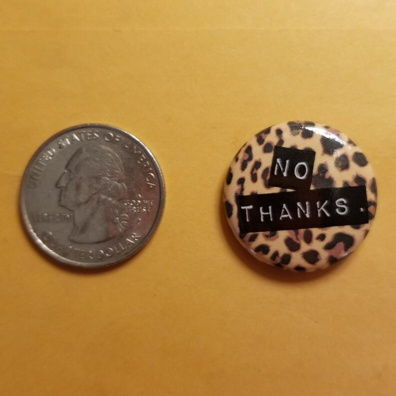 Leopard Print No Thanks PinButton