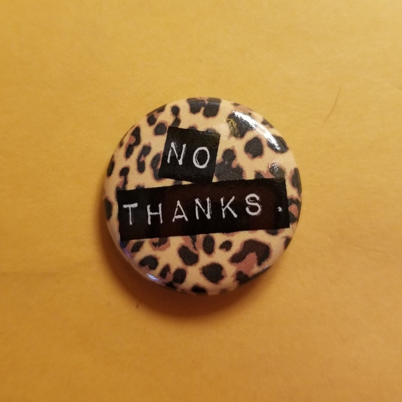 Leopard Print No Thanks PinButton