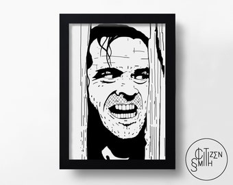 THE SHINING - Here's Johnny! - Jack Nicholson - Stanley Kubrick - Hand-Drawn Film Art Print/ Movie Poster