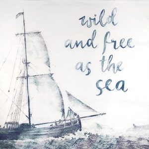 N575# 3 stuks enkele papieren servetten voor decoupage, knutselpapier, blauwwit geverfd schip - Wild And Free As The Sea
