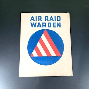 Old Original World War II Air Raid Warden Sign -Vintage WWII Air Raid Warden Cardboard Placard - World War 2 Paper Ephemera - Collectible