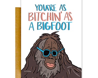 Funny Bigfoot Card, Funny Greeting Card, Big Foot Card, Greeting Cards, Cards, Funny Cards, Love Card, Birthday Cards, Funny Birthday