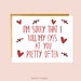 Funny Valentines Day Card, Valentines Card, Funny Love Card, Greeting Card, Card for Him, Funny Card, Love Card, Valentine Card 