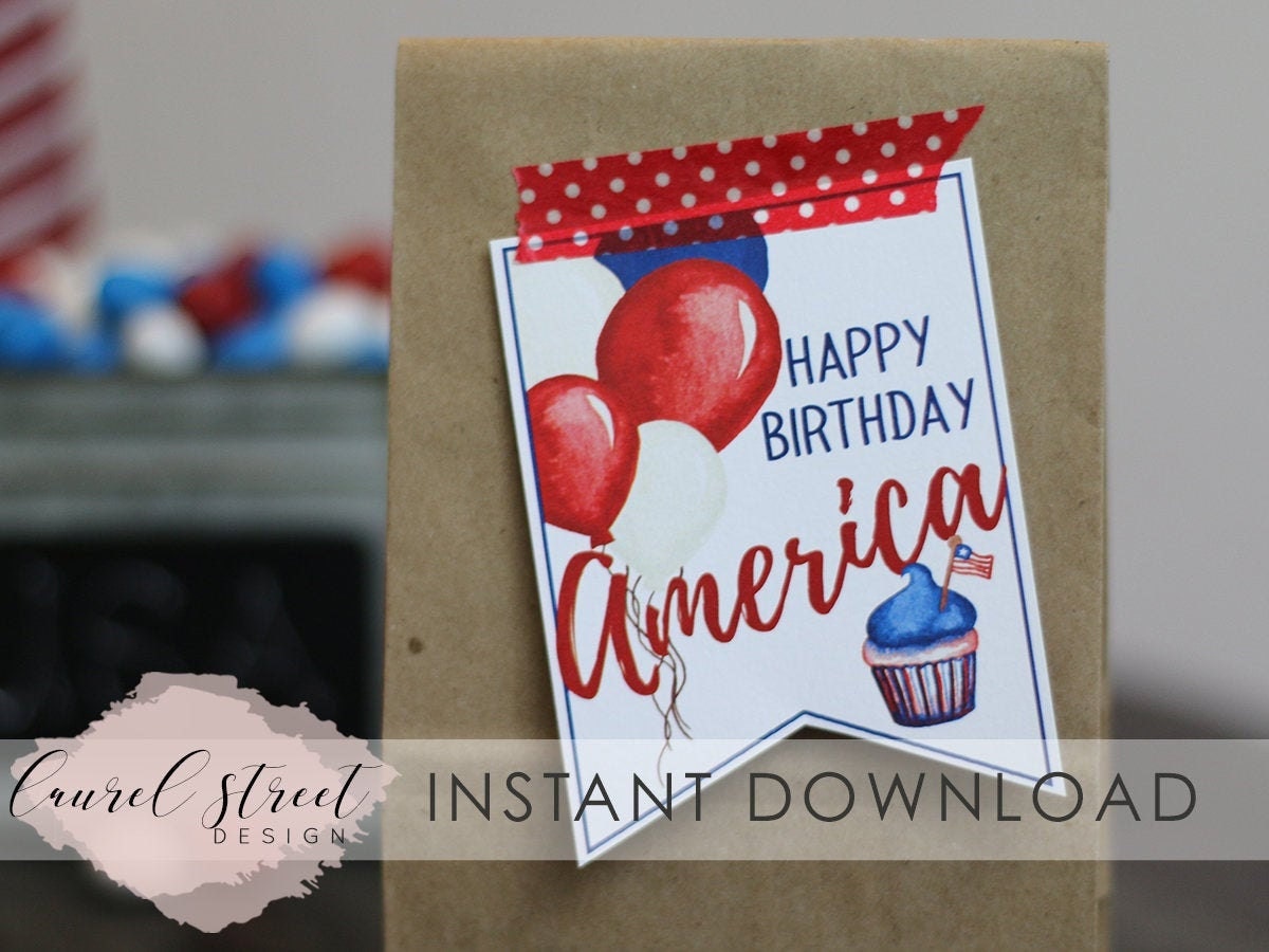 Happy Birthday AMERICA - Instant Download - 4th of July party favor - Patriotic Printable - Independence Day Party Printable