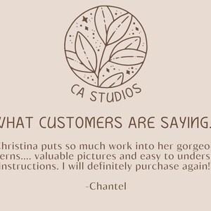 May include: A customer review for CA Studios, a shop that sells digital patterns. The review reads, "Christina puts so much work into her gorgeous patterns... valuable pictures and easy to understand instructions. I will definitely purchase again!" -Chantel
