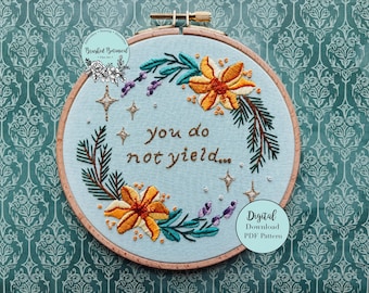 TOG Floral You Do Not Yield Book Inspired Embroidery PDF Pattern