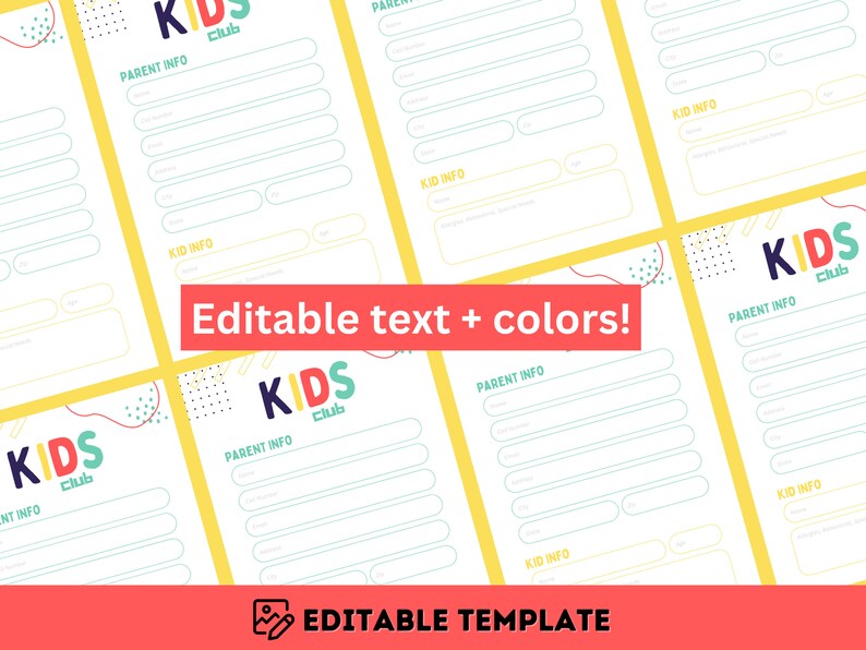 May include: Editable template for a kids club sign-up sheet. The template features a colorful design with geometric shapes and the text "KIDS club" in a bold font. The template includes sections for parent information and kid information.