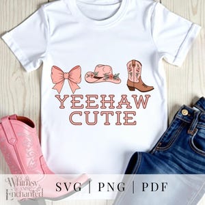 Coquette cowgirl svg, Cowgirl bow boots hat Svg, Yeehaw Cutie, Cowgirl svg png jpeg download file, Western Svg, Clipart,  Cricut & Silhoutte