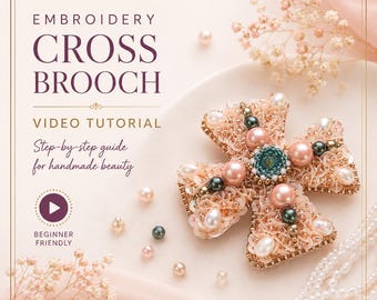 Embroidery Cross Brooch Video Course - Bead Embroidery with Pearls, Crystals & Sequins Tutorial