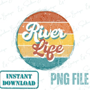 River Life png, Retro River Life design file, River sublimation design, Vintage rainbow lake river beach PNG