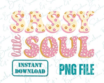 sassy little soul png, sassy little soul retro design, mamas girl, sassy girl, cute girls shirt design, cute toddler girls design