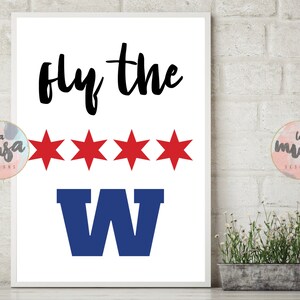 CHICAGO CUBS / 'FLY The W' {Download istantaneo} {Chicago} {Cubs} {Campioni delle World Series} {Stampabile}