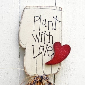 Plant Sign Wood Gardening Glove Plant Stick Garden Decoration Heart Garden Sign Plant With Love Garden Stake Plant Stake Garden Art Lawn Art