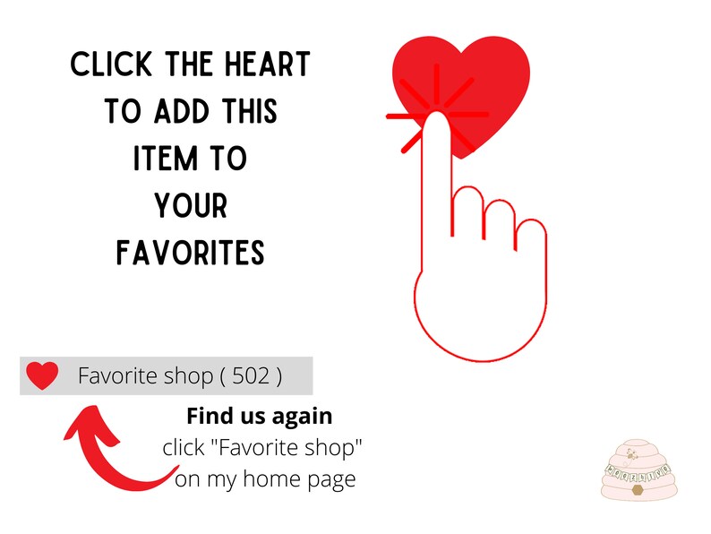 May include: Click the red heart icon to add this item to your favorites.  The text "Favorite shop (502)" is displayed below the heart icon.  An arrow points to the text "Find us again click "Favorite shop" on my home page".