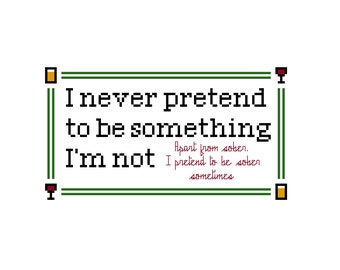 Pretend to be Sober PDF Cross Stitch Pattern